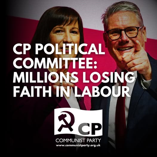 CP Political Committee - millions losing faith in Labour.